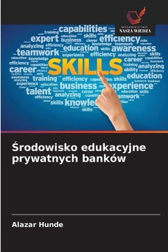 ¿rodowisko edukacyjne prywatnych banków - Hunde, Alazar ¿rodowisko edukacyjne prywatnych banków - Hunde, Alazar