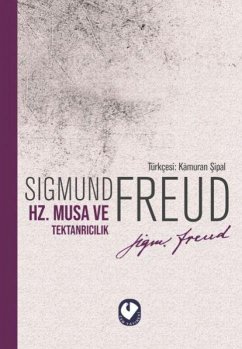 Hz. Musa ve Tektanricilik - Freud, Sigmund