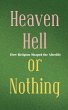 Heaven, Hell, or Nothing - Bild 1