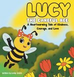 Lucy the Careful Bee