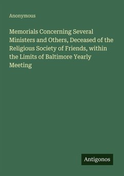 Cover Memorials Concerning Several Ministers and Others, Deceased of the Religious Society of Friends, within the Limits of Baltimore Yearly Meeting