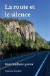 La route et le silence - Bild 1