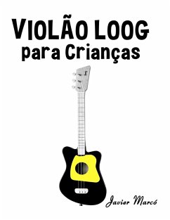 Violão Loog para Crianças - Marcó, Javier