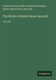 The Works of Hubert Howe Bancroft