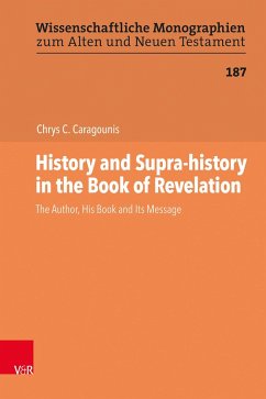 History and Supra-history in the Book of Revelation - Caragounis, Chrys C. History and Supra-history in the Book of Revelation - Caragounis, Chrys C.