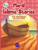 Moral Islamic Stories - The Fisherman and other stories - 4 in 1