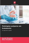 Patologias pulpares em Endodontia