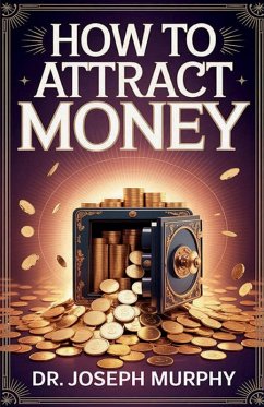 How to Attract Money - Joseph Murphy