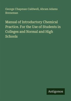 Cover Manual of Introductory Chemical Practice. For the Use of Students in Colleges and Normal and High Schools