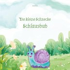 Die kleine Schnecke Schlausbub