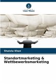 Standortmarketing & Wettbewerbsmarketing Standortmarketing & Wettbewerbsmarketing