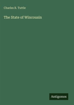 The State of Wincousin - Tuttle, Charles R.