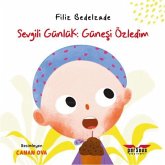 Sevgili Günlük Günesi Özledim