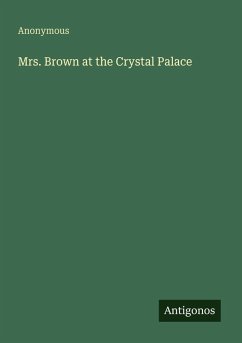 Mrs. Brown at the Crystal Palace - Anonymous