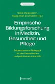 Empirische Bildungsforschung in Medizin, Gesundheit und Pflege
