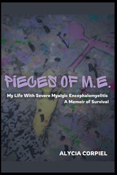Pieces of M.E. - Corpiel, Alycia Pieces of M.E. - Corpiel, Alycia