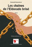 Les chaînes de l'Eldorado brisé