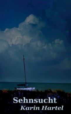 Sehnsucht Band 1 - Hartel, Karin