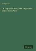 Catalogue of the Engineer Department, United States Army