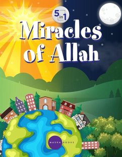 Miracles of Allah - 5 in 1 - Imam Mohsin Teladia
