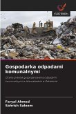 Gospodarka odpadami komunalnymi Gospodarka odpadami komunalnymi