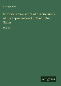 Morrison's Transcript of the Decisions of the Supreme Court of the United States - Anonymous