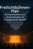 Freilichtbühnen-Flair