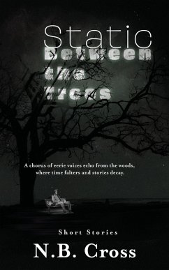 Static Between the Trees - Cross, N. B. Static Between the Trees - Cross, N. B.