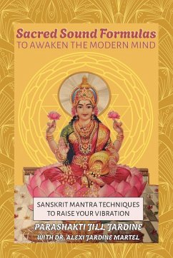Cover Sacred Sound Formulas to Awaken the Modern Mind