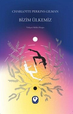 Bizim Ülkemiz - Perkins Gilman, Charlotte