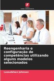 Reengenharia e configuração de competências utilizando alguns modelos selecionados