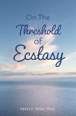 On the Threshold of Ecstasy (eBook, ePUB)