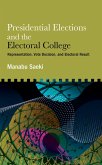 Presidential Elections and the Electoral College (eBook, ePUB)