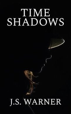 Time Shadows (eBook, ePUB) - Warner, J. S.