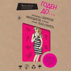 Cover Goden do... Raspakovka sekretov molodosti, kotorye otuchat telo staret (MP3-Download)