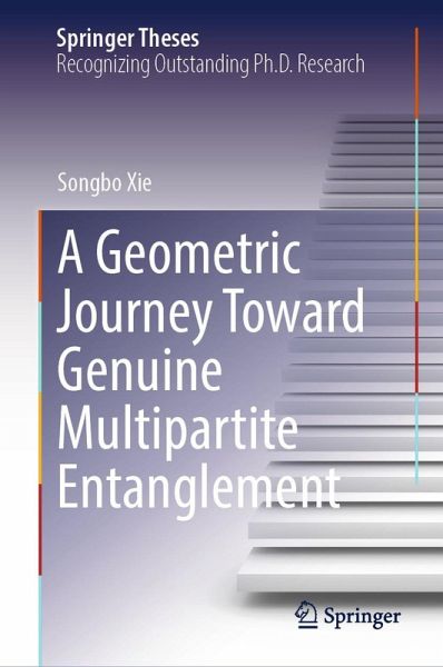 A Geometric Journey Toward Genuine Multipartite Entanglement (eBook, PDF)