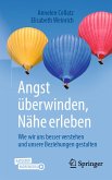 Angst überwinden, Nähe erleben (eBook, PDF)