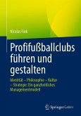 Profifußballclubs führen und gestalten (eBook, PDF)