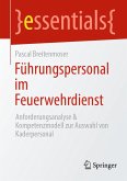 Führungspersonal im Feuerwehrdienst (eBook, PDF)