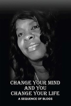 Cover Change Your Mind and You Change Your Life (eBook, ePUB)