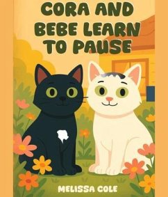 Cover CORA AND BEBE LEARN TO PAUSE (eBook, ePUB)