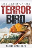 The Death Of The Terror Bird (eBook, ePUB)