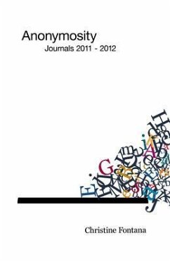 Anonymosity (eBook, ePUB) - Fontana, Christine Anonymosity (eBook, ePUB) - Fontana, Christine