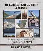 OF COURSE, I CAN DO THAT! A Memoir (eBook, ePUB)