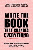 Write the Book That Changes Everything (eBook, ePUB) Write the Book That Changes Everything (eBook, ePUB)