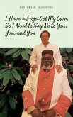 I Have a Project of My Own, So I Need to Say No to You, You, and You (eBook, ePUB)