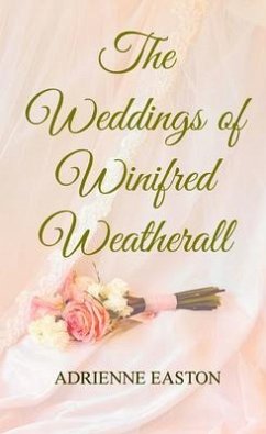 Cover The Weddings of Winifred Weatherall (eBook, ePUB)