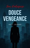 Douce Vengeance (Jeux d'entreprise, #364) (eBook, ePUB)