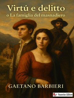 Cover Virtù e delitto o La famiglia del masnadiero (eBook, ePUB)