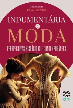 Indumentária e Moda (eBook, ePUB) - Schmidt, Juliana